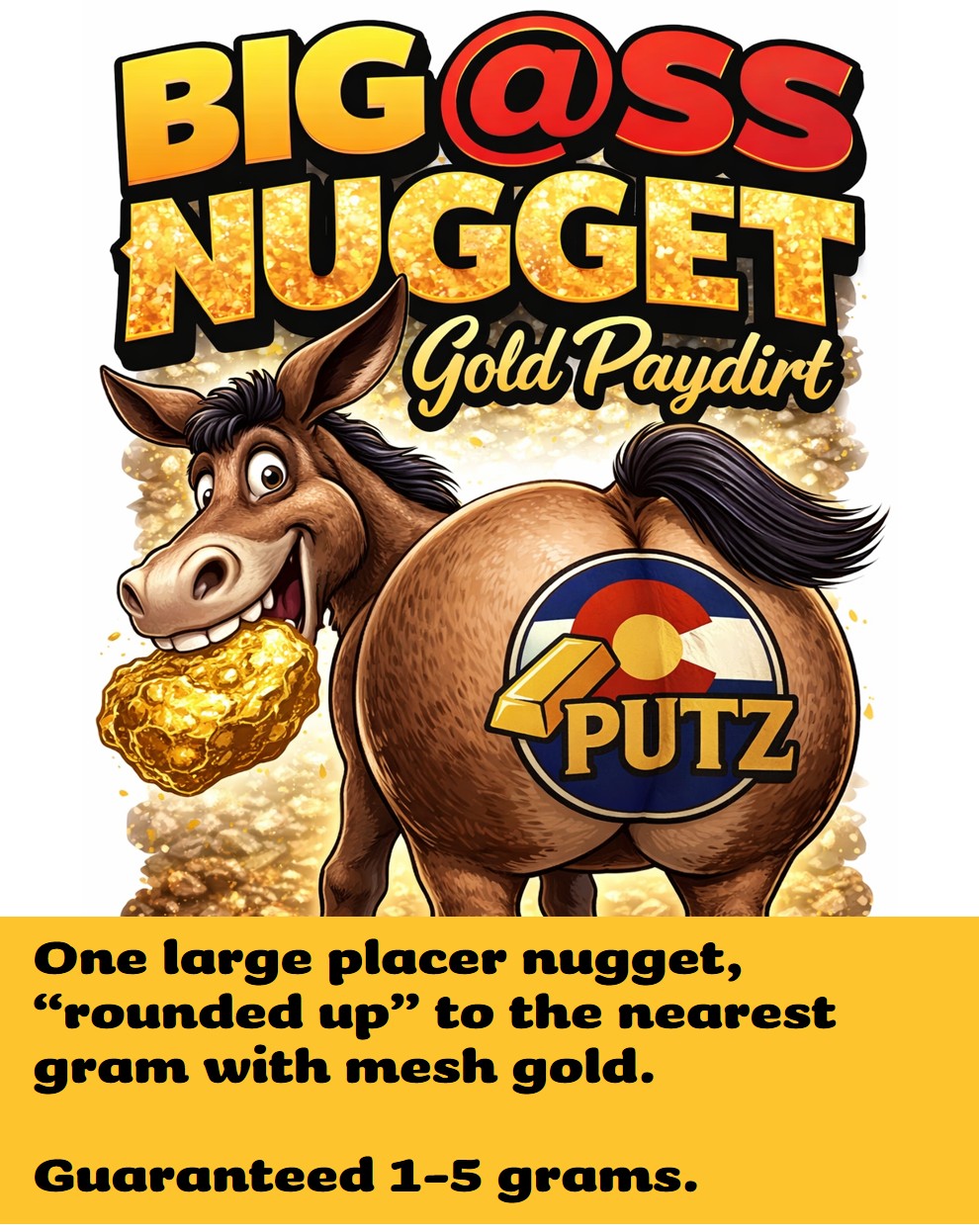 BIG @SS NUGGET PAYDIRT 1-5 grams guaranteed gold