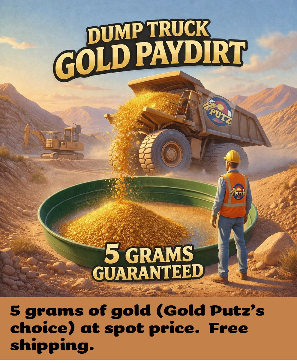 Dump Truck 5 gram Guaranteed Gold Paydirt AT SPOT PRICE!