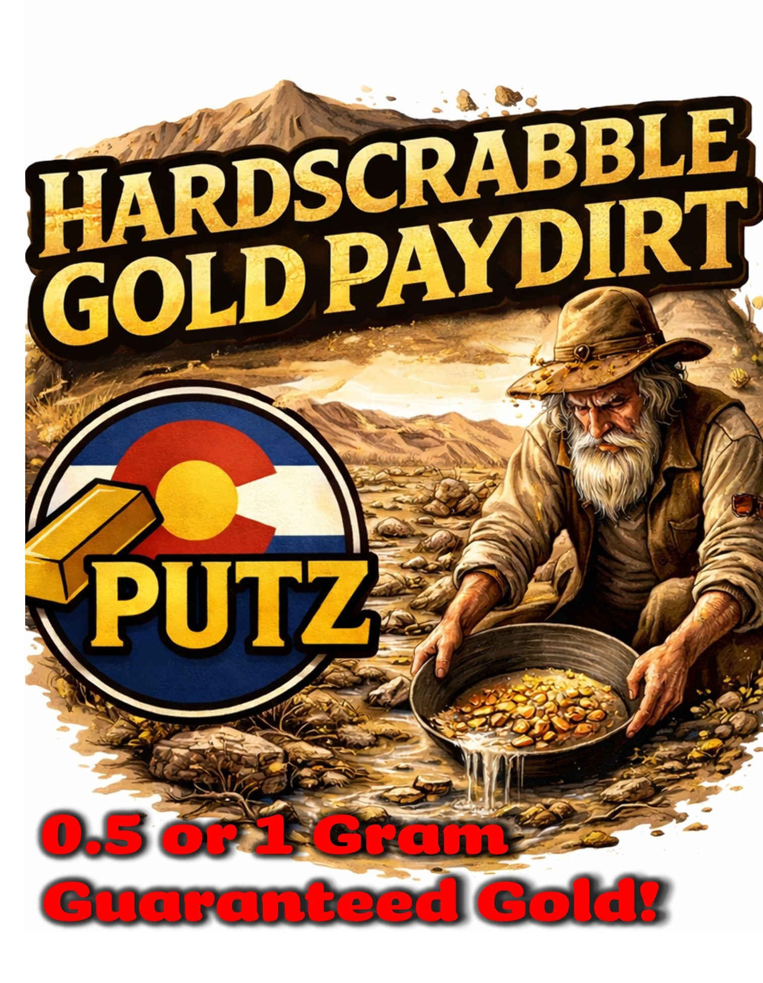 HARDSCRABBLE 0.5 and 1 gram Guaranteed Paydirt - Red Mountain, California