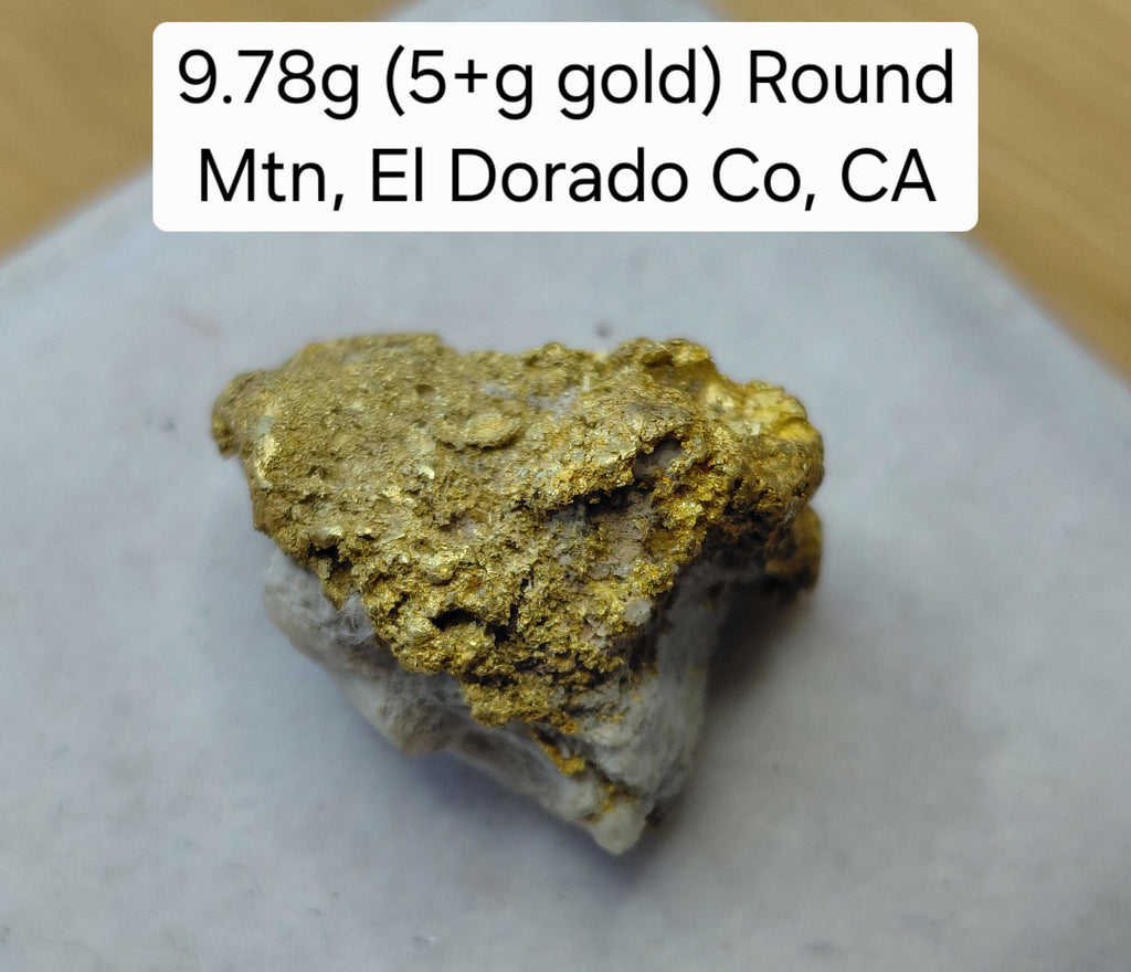 9.78g (5+g gold) Round Mtn, El Dorado Co, CA