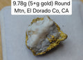 9.78g (5+g gold) Round Mtn, El Dorado Co, CA